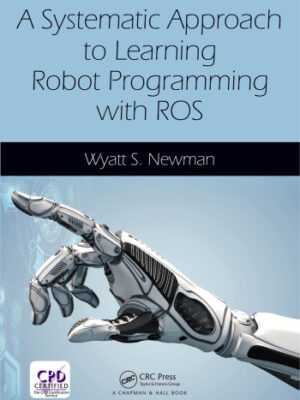 A Systematic Approach to Learning Robot Programming with ROS